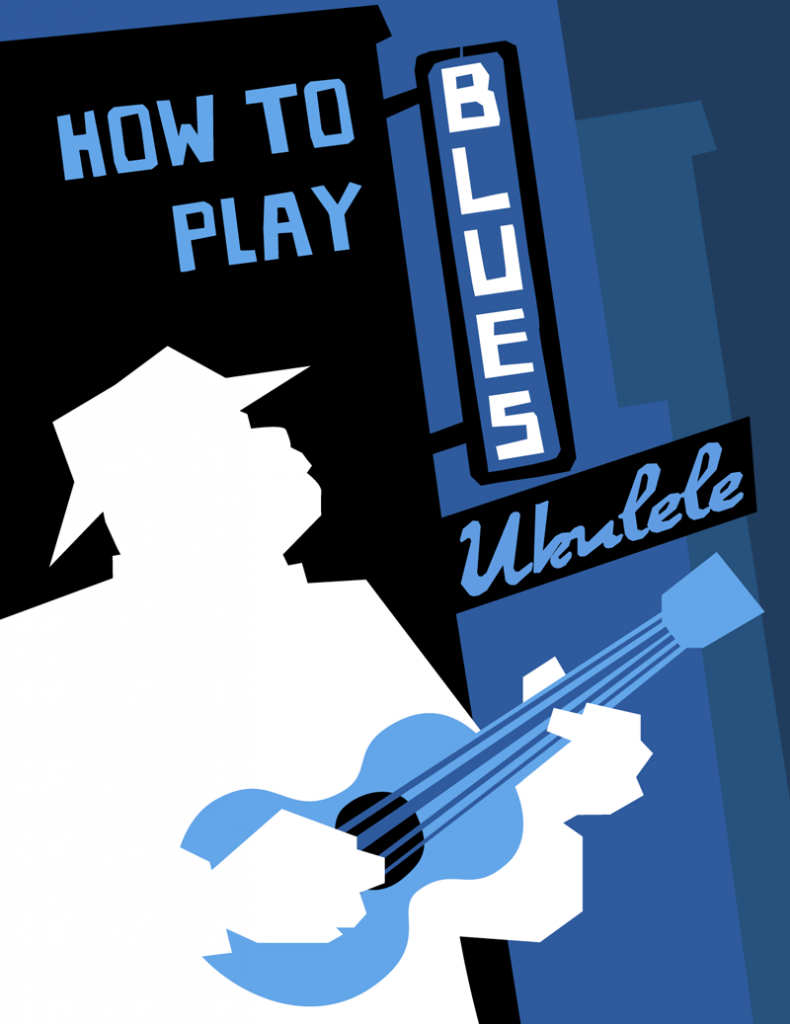 How To Play Blues Ukulele Ebook