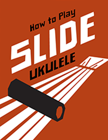 How To Play Slide Ukulele Ebook