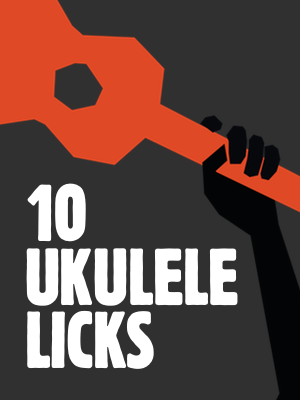 10 Ukulele Licks