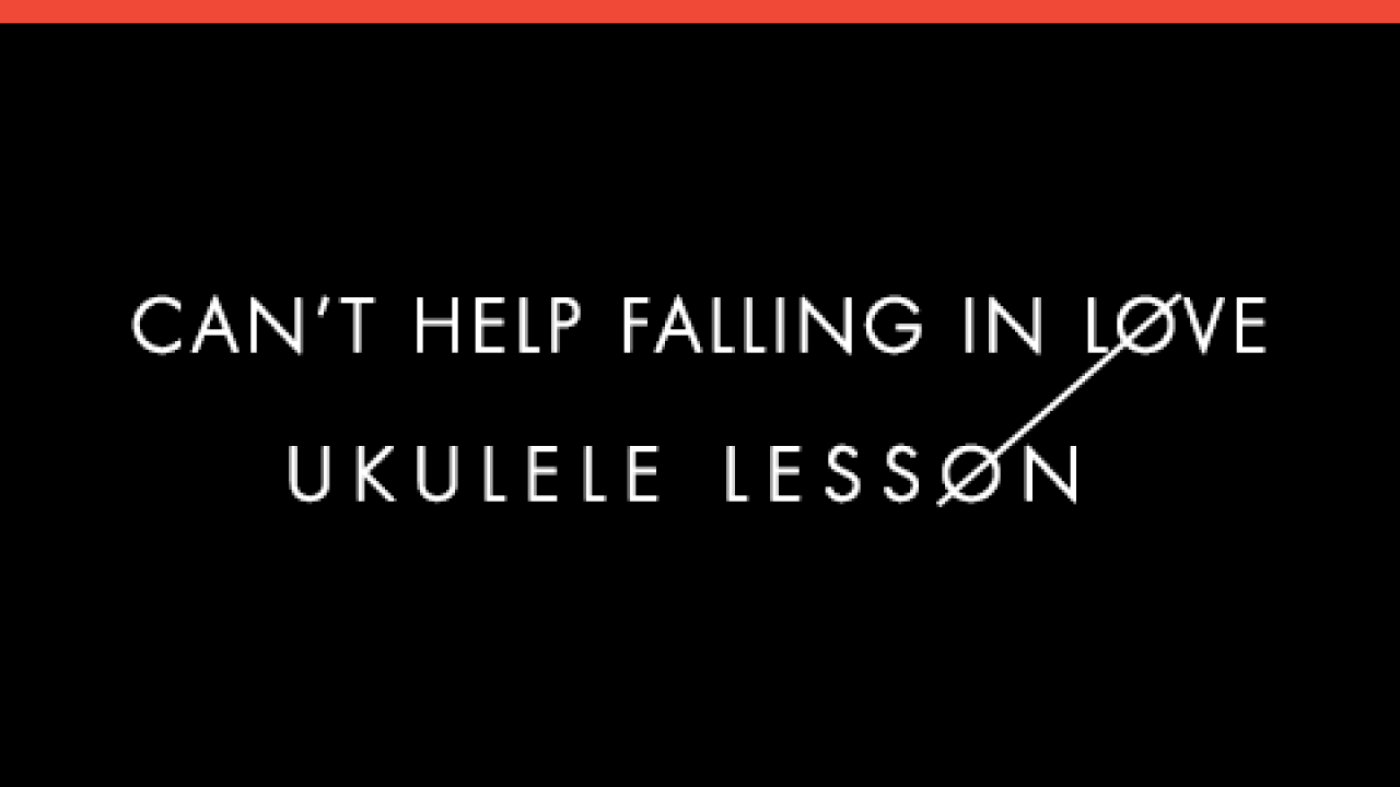 Trafikprop den første for mig Can't Help Falling in Love Ukulele Lesson | Twenty One Pilots/Elvis