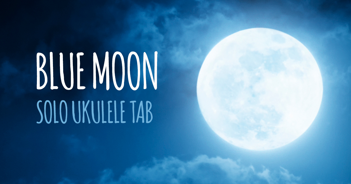 Blue Moon Ukulele Tab