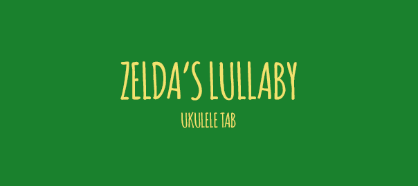 Zelda's Lullaby Ukulele
