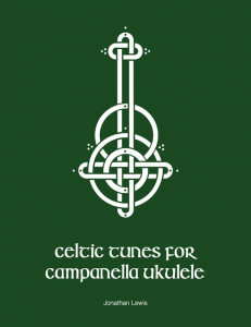 Celtic Tunes For Campanella Ukulele